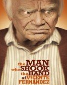 The Man Who Shook the Hand of Vicente Fernandez (2012) poster