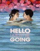 Hello I Must Be Going (2012) Free Download