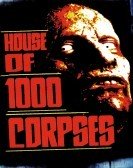 House of 1000 Corpses (2003) poster