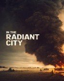 In the Radiant City (2016) Free Download