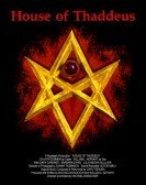 House of Thaddeus (2013) Free Download