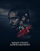 What Death Leaves Behind (2018) poster