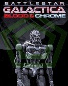 Battlestar Galactica: Blood & Chrome (2012) Free Download