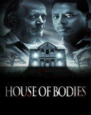 House of Bodies (2013) Free Download