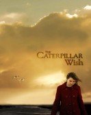 The Caterpillar Wish (2006) Free Download