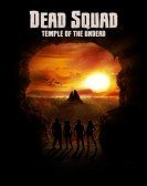 Dead Squad: Temple of the Undead (2018) poster