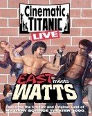 Cinematic Titanic: East Meets Watts (2009) poster