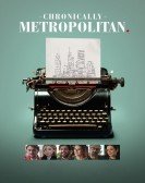 Chronically Metropolitan (2016) Free Download