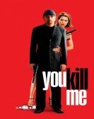 You Kill Me poster