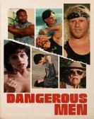 Dangerous Men (2005) Free Download