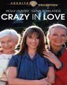 Crazy in Love (1992) Free Download