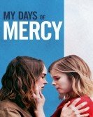 My Days of Mercy (2019) Free Download