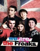 We Are the Freaks (2014) Free Download