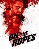 On the Ropes (2018) Free Download