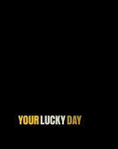 Your Lucky Day poster