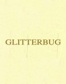 Glitterbug (1994) Free Download