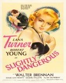 Slightly Dangerous (1943) Free Download