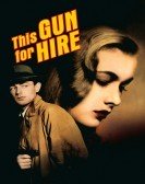 This Gun for Hire (1942) Free Download