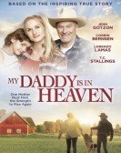 My Daddy's in Heaven (2017) poster