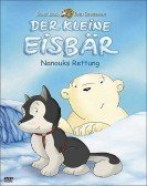 Der kleine Eisbär - Nanouks Rettung (2003) Free Download