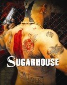 Sugarhouse (2007) Free Download