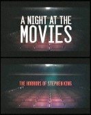 A Night at the Movies: The Horrors of Stephen King (2011) Free Download