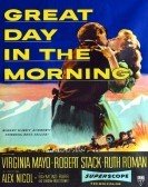 Great Day in the Morning (1956) Free Download