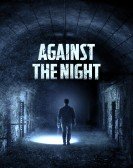 Against the Night (2017) poster