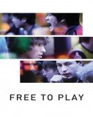 Free to Play (2014) Free Download