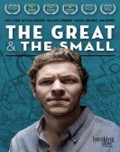 The Great & The Small (2016) poster