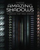 These Amazing Shadows (2011) Free Download