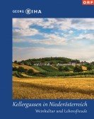 Kellergassen in Niederösterreich - Weinkultur und Lebensfreude (2014) Free Download