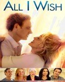 All I Wish (2017) - A Little Something for Your Birthday poster