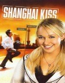 Shanghai Kiss (2007) Free Download