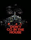 Don't Go in the House (1980) Free Download