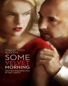 Some Velvet Morning (2013) poster