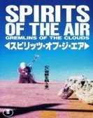 Spirits of the Air, Gremlins of the Clouds (1989) Free Download