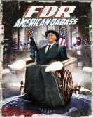 FDR: American Badass! (2012) Free Download