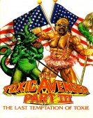 The Toxic Avenger Part III: The Last Temptation of Toxie (1989) Free Download