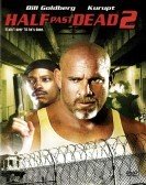 Half Past Dead 2 Free Download