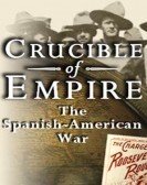 Crucible of Empire: The Spanish-American War (1999) Free Download