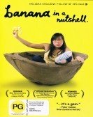 Banana in a Nutshell (2005) Free Download