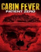 Cabin Fever 3: Patient Zero (2014) Free Download