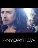 Any Day Now (2012) Free Download