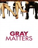 Gray Matters (2006) Free Download