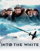 Into the White (2012) Free Download