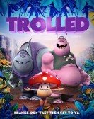 Trolled (2018) Free Download