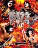 Kiss: Rock the Nation Live (2005) Free Download