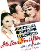 It's Love I'm After (1937) Free Download