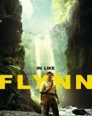 In Like Flynn (2018) Free Download